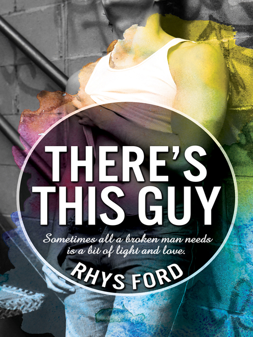 Title details for There's This Guy by Rhys Ford - Available